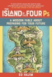 Island of the Four PS: A Modern Fable about Preparing for Your Future