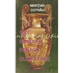 1001 Ganduri Pentru Cumpatare - Martian Cotrau