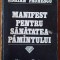 Manifest pentru sanatatea Pamantului - Adrian Paunescu