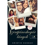 Szentj&aacute;nosbog&aacute;r l&aacute;nyok (kisebb m&eacute;ret) - Kristin Hannah