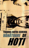 V&acirc;nătoare de hoți - Paperback brosat - Tudorel Butoi-Severin - Phobos