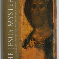 THE JESUS MYSTERY by LENA EINHORN , ASTONISHING CLUES TO THE TRUE IDENTITIES OF JESUS AND PAUL , 2007