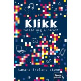 Klikk - Tal&aacute;ld meg a p&aacute;rod! - Klikk-sorozat 1. r&eacute;sz - Tamara Ireland Stone