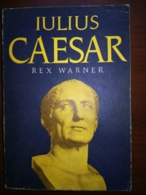 Iulius Caesar- Rex Warner foto