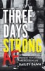 Three Days Strong AF: Get Built in Less Time, Increase Your Energy, and Kick Ass at Life