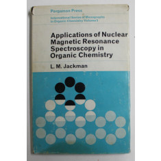 APPLICATIONS OF NUCLEAR MAGNETIC RESONANCE SPECTROSCOPY IN ORGANIC CHEMISTRY by L. M. JACKMAN , 1966
