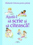 Ajuta-l sa scrie si sa citeasca! | Fiona Chandler, Corint