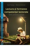 Lectura si formarea competentei lectorale - Ioan Neacsu, Antonia Damian