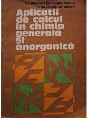 V. T. Marculetiu - Aplicatii de calcul in chimia generala si anorganica (Editia: 1981) foto