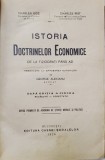 ISTORIA DOCTRINELOR ECONOMICE DE LA FIZIOCRATI PANA AZI de CHARLES GIDE si CHARLES RIST , 1926