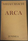 MIHAI URSACHI - ARCA (VERSURI, 1979/pref. ST. AUG. DOINAS) [DEDICATIE/AUTOGRAF]