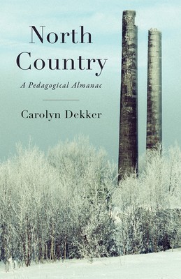 North Country: A Pedagogical Almanac foto