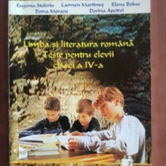 Limba si literatura romana teste pentru elevii clasei a IV-a- Eugenia Stoleriu, Carmen Martinus