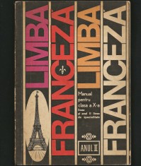 LIMBA FRANCEZĂ - MANUAL PENTRU CLASA A X-A LICEU, ANUL II LICEE DE SPECIALITATE