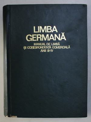 LIMBA GERMANA, MANUAL DE LIMBA SI CORESPONDENTA COMERCIALA ANII III-IV , 1971 foto