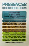 Pr&eacute;sences Contemporaines, Pierre Brodin, 1973, Editura Debresse, Franceza, 310 Pagini, Coperta Brosata, Stare Acceptabila