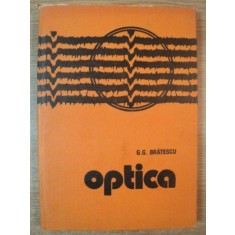 OPTICA de G.G. BRATESCU , 1982 , PREZINTA SUBLINIERI