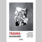 Trauma-kaleidoszk&oacute;p - &Aacute;rkovits Amaryl