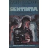 Sentinta - Reportaj liric