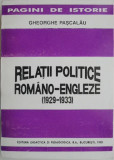 Relatii politice romano-engleze (1929-1933) &ndash; Gheorghe Pascalau