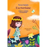 Eszterl&aacute;nc - Dalok &eacute;s j&aacute;t&eacute;kok kicsinyeknek - Forrai Katalin