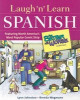 Laugh &#039;n&#039; Learn Spanish: Featuring the #1 Comic Strip &quot;&quot;For Better or for Worse&quot;&quot;