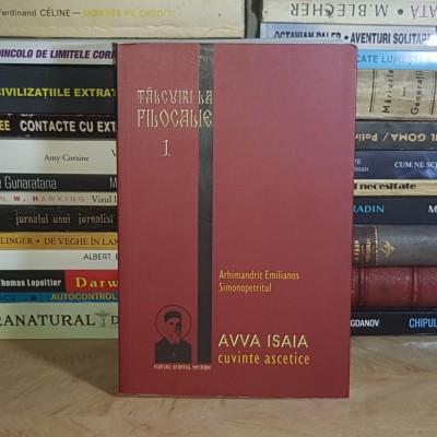 EMILIANOS SIMONOPETRITUL - CUVINTE ASCETICE : TALCUIRE LA AVVA ISAIA , ARAD , 2008 * foto