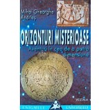 Orizonturi misterioase. Aventuri in cea de a patra dimensiune - 2001 - Mihai Gheorghe Andries (I151)