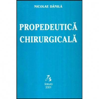 Nicolae Danila - Propedeutica chirurgicala - 117788 foto