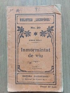 Biblioteca Luceafarul nr 20 Inmormintat de viu- Emile Zola foto