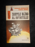 ROMULUS BARBULESCU, GEORGE ANANIA - SARPELE BLAND AL INFINITULUI