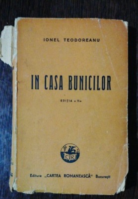 IN CASA BUNICILOR - IONEL TEODOREANU foto