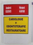 CARIOLOGIE SI ODONTOTERAPIE RESTAURATOARE de ANDREI ILIESCU si MEMET GAFAR , 2006, PREZINTA SUBLINIERI CU MARKERUL *