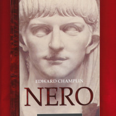 "Nero" - Edward Champlin - Colectia Imparati Romani, Editura Bic All 2007