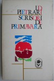 Cumpara ieftin Scrisori de primavara Versuri &ndash; I. D. Pietrari