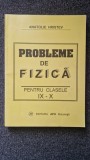 PROBLEME DE FIZICA PENTRU CLASELE IX-X - Anatolie Hristev