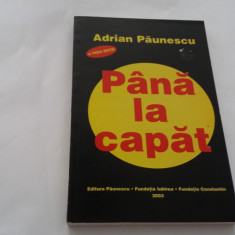 ADRIAN PAUNESCU - PANA LA CAPAT , A TREIA EDITIE 2003 RF18/3