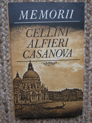 Memorii &amp;ndash; Cellini Alfieri Casanova foto