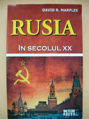 DAVID R. MARPLES - RUSIA IN SECOLUL XX - 2014 foto
