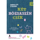 K&eacute;t r&oacute;zsasz&iacute;n cs&iacute;k - Annalisa Strada