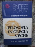 Gheorghe Vladutescu - Filosofia in grecia veche