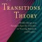 Transitions Theory: Middle-Range and Situation-Specific Theories in Nursing Research and Practice