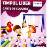 Timpul liber. Carte de colorat - Editura Ars Libri