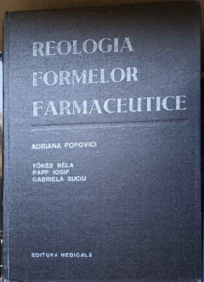 REOLOGIA FORMELOR FARMACEUTICE-ADRIANA POPOVICI foto