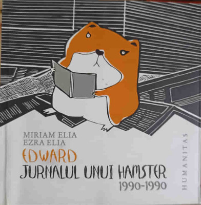 EDWARD, JURNALUL UNUI HAMSTER 1990-1990-MIRIAM ELIA, EZRA ELIA foto