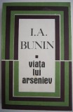 Viata lui Arseniev - I.A. Bunin - Carte beletristica