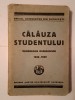 Călăuza Studentului 1928-1929 Vademecum Academicum, Cartea Rom&acirc;nească, București. Carte Bibliofilie, Colecție. Planșe, Reproduceri Foto