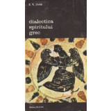 Dialectica Spiritului Grec