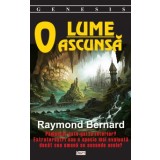 O lume ascunsa, Raymond Bernard - Raymond Bernard