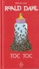 Roald Dahl - Toc toc, Grupul Editorial Art